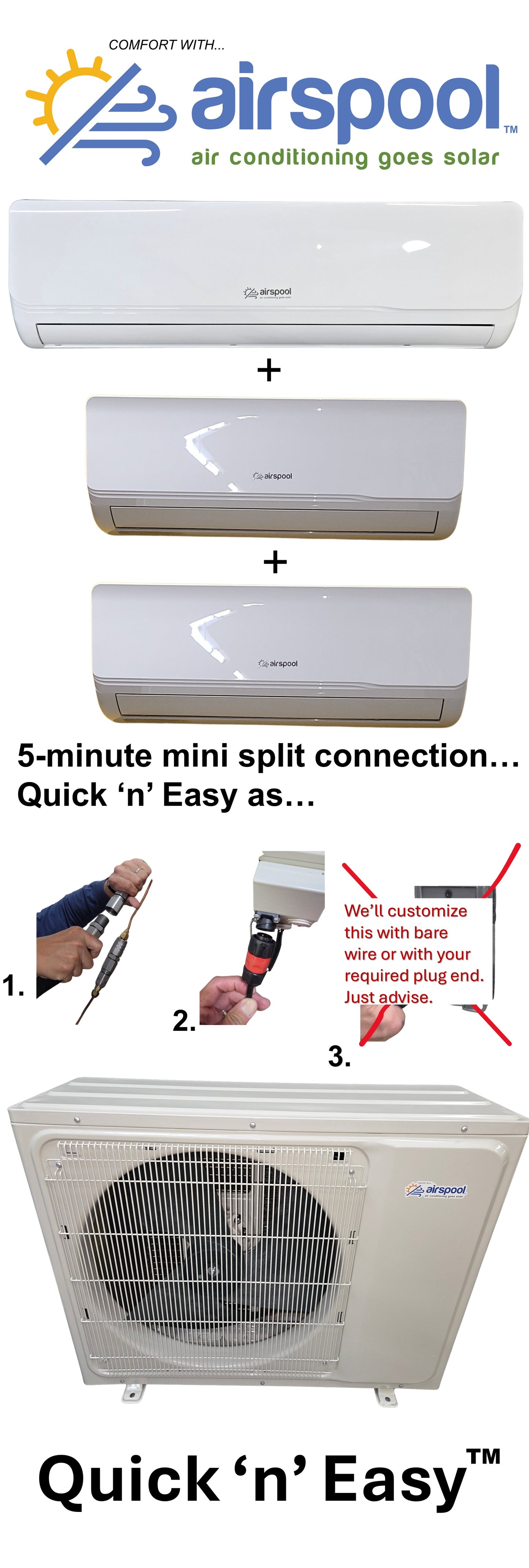 MU36 (36,000 BTU) Quick 'n' Easy hybrid/solar air conditioner/heater. In stock! Ship by next week.5 minutes/zone to connect each indoor unit to the outdoor unit. No HVAC tech needed. 5-year happiness guarantee!